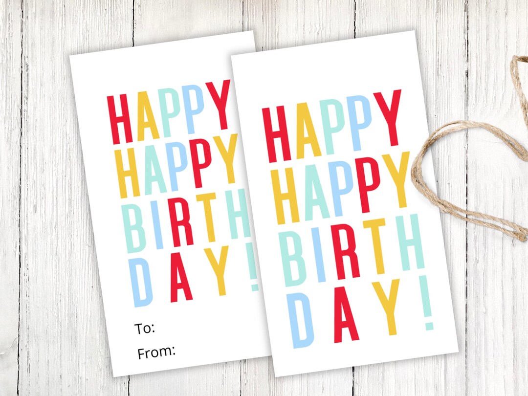 Happy Birthday Gift Tags Printable Colorful Birthday Tag for Friend ...