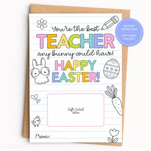 Puede incluir: Un tarjetero blanco con el texto "You're the best TEACHER any bunny could have! HAPPY EASTER!" e ilustraciones de un conejito, un huevo, una zanahoria y una flor. Incluye un espacio para una tarjeta de regalo y el texto "Gift Card Here".