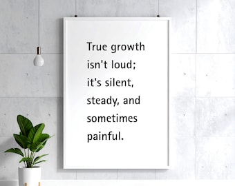 Lámina artística con cita "Crecimiento silencioso": Póster de amor propio y crecimiento, decoración de pared de mindfulness (descarga digital)
