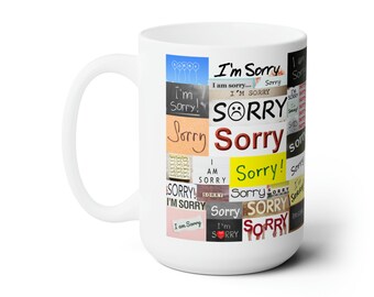 I'm Sorry Ceramic Mug - Friendship Gift (15oz)