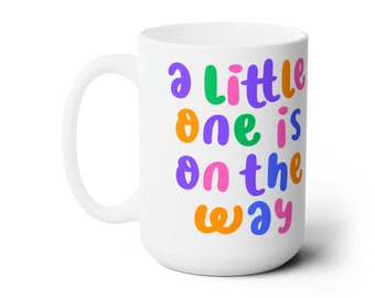 Grandparents Mug - A Little One Is On The Way, Baby Shower Gift