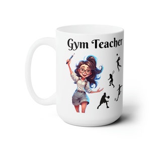 Gym Teacher Gifts Ceramic Mug 15oz - Gifts for Teachers - Coffee Mug - Teacher Gift - Drinking Mugs - Gifts for Friends - Friend Gift - Mugs