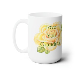 Taza de cerámica Love You Grandma 15oz - Regalos del Día de la Madre - Mamás - Regalos - Abuela - Tazas - Tazas de café para la abuela