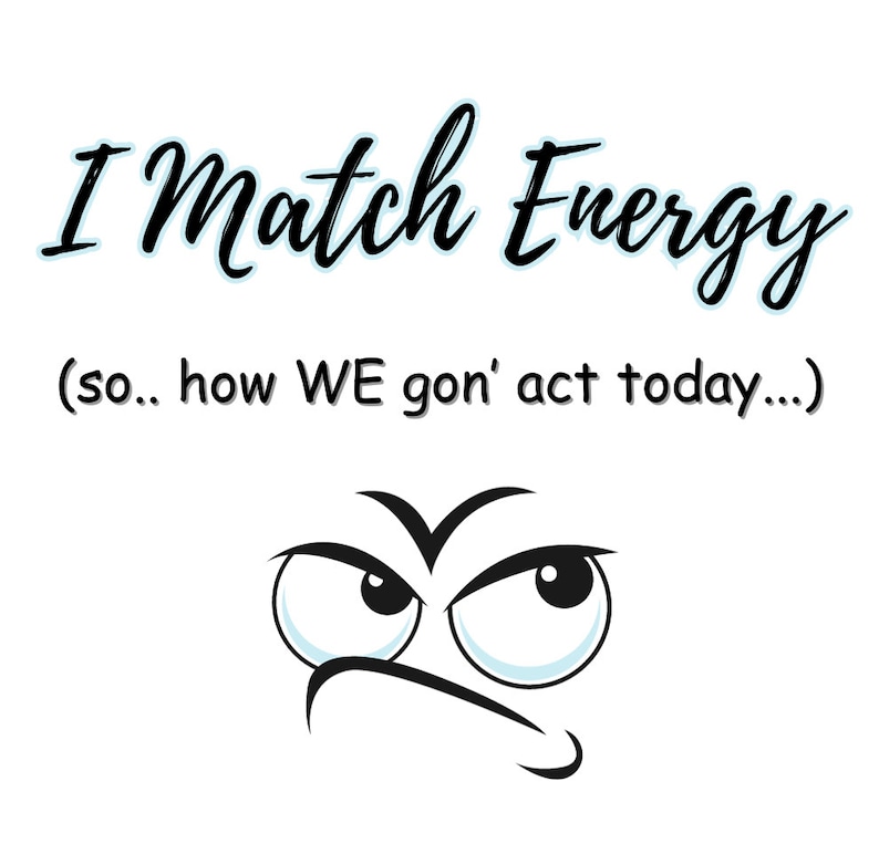 I Match Energy Funny Quotes Ceramic Mug 15oz Humorous Quotes Sarcastic