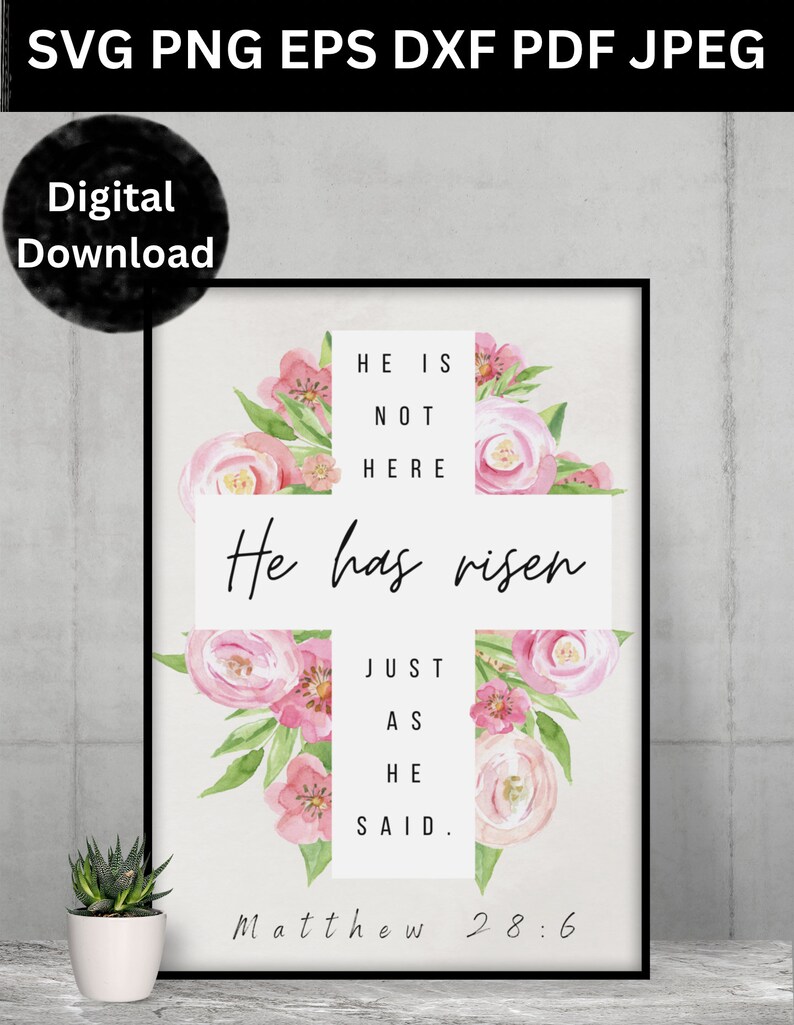 He is Risen SVG PNG DXF – Christian Easter Cross Cut File • Floral ...