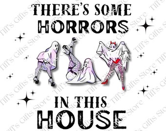 There's Some Horrors In This House SVG, PNG, Funny Halloween SVG, Retro Halloween, Funny Ghost, Spooky Vibes Svg, Pumpkin Spice Svg, Png