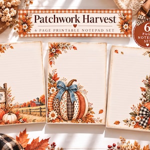 May include: A six-page printable notepad set titled Patchwork Harvest, featuring three lined paper designs decorated with autumn-themed illustrations of pumpkins, fall foliage, white daisies, and black and white gingham bows.