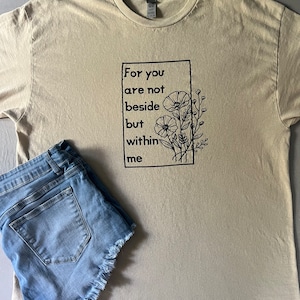 For You Are Not Beside Me The 1975 T-Shirt