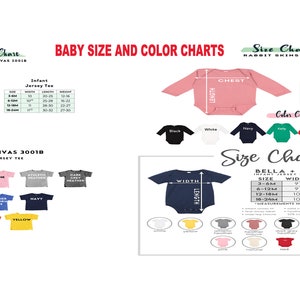 May include: Size chart for baby clothing, including infant jersey tee, long sleeve baby rib bodysuit, and short sleeve baby rib bodysuit. The chart shows different sizes and colors available.  The text on the chart reads "Size Chart Bella + Canvas 3001B Infant Jersey Tee" and "Size Chart Bella + Canvas 100B Infant Long Sleeve Baby Rib Bodysuit".