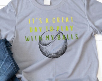 Funny Tennis Tshirt, Tennis Balls T-shirt , Tennis Lover Gift, Funny Tennis Gift, Gift for Him, Tennis Shirt, Fathers Day Gift, Christmas.
