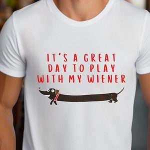Funny Wiener Dog T-Shirt: Dachshund Lover Gift