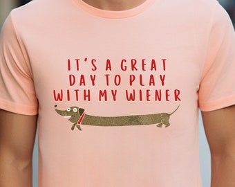 Funny Wiener Dog T-Shirt: Dachshund Lover Gift