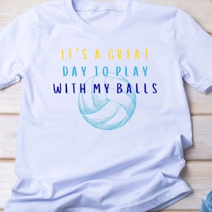 Funny Volleyball T-shirt: Volleyball Lover Gift