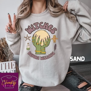 Witches Before Wizards Sweatshirt, Witchcraft Shirt, Witch Shirt, Salem shirt, Halloween Shirt, Fall Sweatshirt, Spooky Season Sweatshirt