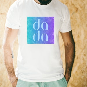 Dada Shirt, Great Gift for Dad, Gift For Him for Father&#39;s Day, Dad Tshirt, Fathers Day T-Shirt, Daddy Shirt, Cute Dad Shirt.