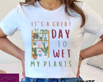 Funny Plant Lover Shirt, Gardening Tee, Gift for Mom