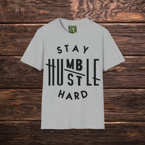 Stay Humble Hustle Hard Tshirt, Girl Boss Tshirt, Inspirational Tshirt, Motivational Tshirt, Humble Hustle Tshirt