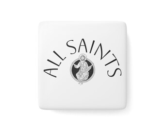 All Saints Porcelain Magnet - Religious Decor, Christian Gift, Home Accent, Holiday Decoration, Fridge Magnet