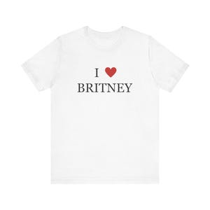 I &lt;3 BRITNEY Unisex Jersey Short Sleeve Tee