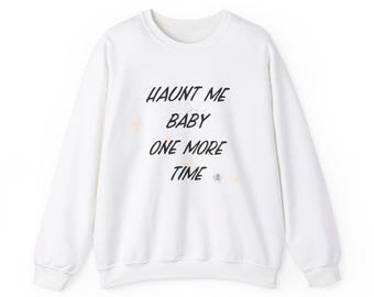 Haunt Me Baby One More Time Unisex Heavy Blend™ Crewneck Sweatshirt