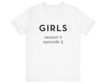 Girls Season 2 Episode 3 Unisex Jersey Short Sleeve Tee