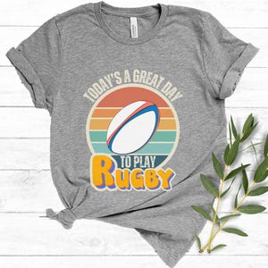 Great Day to Play Rugby Shirt | Rugby Player Gift | Girls Rugby Gifts | Women&#39;s Rugby Gifts | Gainesville | Rugby Football | Rugby Sports