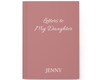 Journal Lettres à ma fille, livre de souvenirs personnalisé