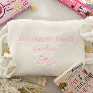 Embroidered Romance Book Sweatshirt, Bookish Sweatshirt, Romance Book Girlie, Book Lover Crewneck, Romance Reader, Valentines Day Gift