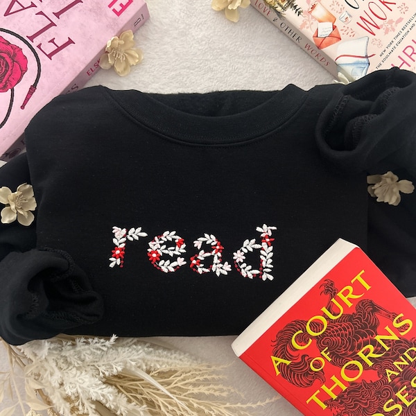 Embroidered Valentine's Read Sweatshirt, Bookish Sweatshirt, Book Lover Crewneck, Floral Reading Pullover, Romance Reader, Valentines Day