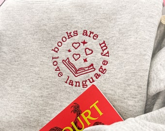 Embroidered Book Lover Sweatshirt, Bookish Crewneck, Romance Reader, Books Are My Love Language, Fall Book Lover Gift, Romance Girlie