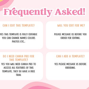May include: A pink and white graphic with the text "Frequently Asked!" and four questions with answers. The questions address template editing, Canva Pro, and adding templates. The design includes a rainbow and stars.
