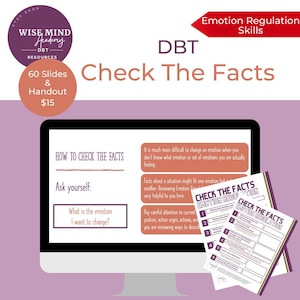 May include: A computer screen displaying a DBT skills training slide titled "Check The Facts" with a worksheet titled "Check The Facts Emotion Regulation" printed on paper. The slide explains how to check the facts about a situation to help regulate emotions. The worksheet has a numbered list of questions to help with this process.