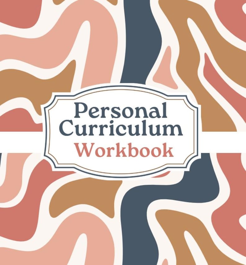 Personal Curriculum Workbook Values Based Goal Setting