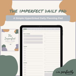 Può includere: Un blocco per la pianificazione giornaliera digitale visualizzato su un tablet. Il blocco note presenta sezioni per attività, casa e lavoro, con il testo "THE IMPERFECT DAILY PAD" in alto. Una versione più piccola del blocco note è mostrata a sinistra.