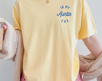 In My Auntie Era Shirt Gift for new Aunt Baby Announcement Gift for Sister Auntie T-shirt from Niece