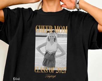 Senior Cheer Mom 2027 Senior Mom Custom Photo Shirt | Cheer Mom Graphic Tee