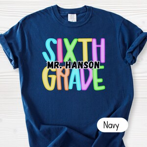 Custom 6th Grade Teacher Comfort Colors Shirt: Back to School