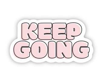 ENKELE STICKER | Blijf doorgaan | Motievensticker | Inspirerende sticker | Vinylsticker: