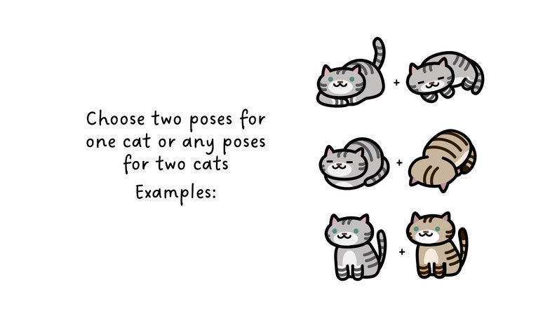 Choose two poses for one cat, or any poses for two cats. Shows example combinations of poses