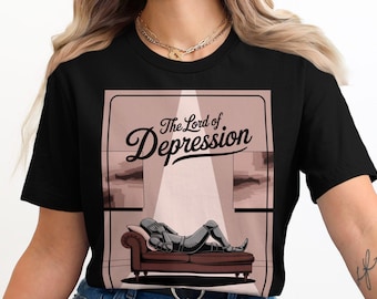 The Lord of Depression Shirt, Medieval Knight in Therapy Tee, Funny Mental Health Humor, Sarcastic Dark Humor, Quirky Anxiety Aesthetic Gift