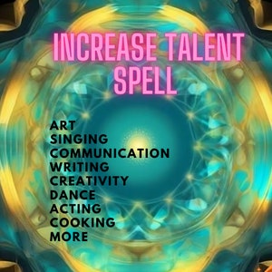 Increase talent spell , talent spell , acting spell , art spell , musical talent spell