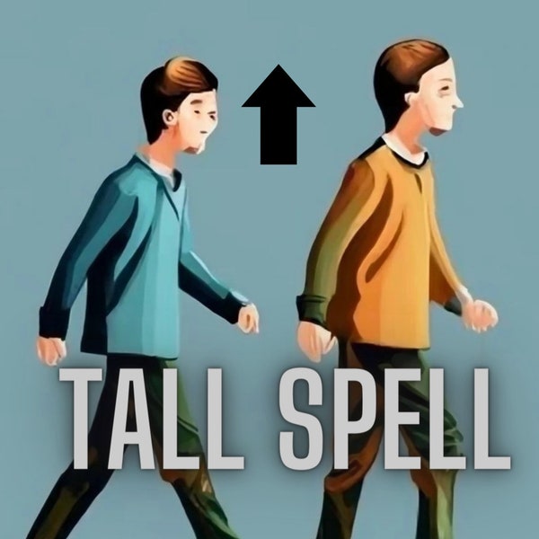 Grow taller spell - Growth spell , Tall spell , height spell