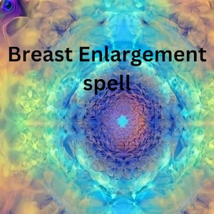 May include: A colorful abstract image with a blue, purple, and pink center. The text "Breast Enlargement spell" is written in black at the top of the image.