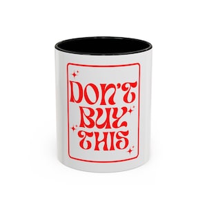 Caneca de café peculiar com a frase ousada &quot;Não compre isto&quot; | Presente para amantes de café, decoração única para casa, utensílios de cozinha divertidos, inspiração retrô
