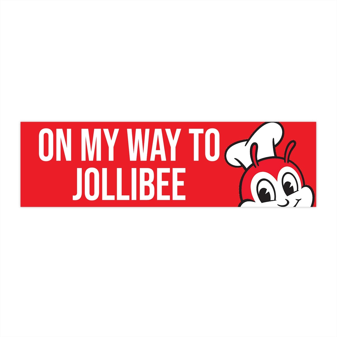 Jollibee Bumper Sticker Pinoy Stickers Filipino Pride Etsy