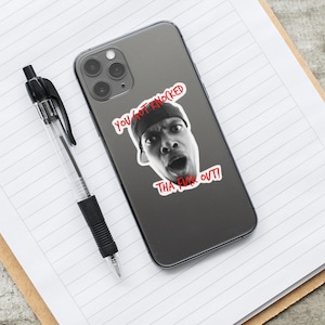 Friday Movie Funny Sticker | “You got knocked Tha F*ck out Sticker” | Movie Stickers