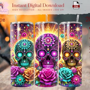 May include: Three 20 oz tumblers with vibrant sugar skull designs. Each tumbler features a different color scheme, including teal, purple, and gold, with floral accents. The text "Instant Digital Download" is visible.
