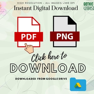 Op de afbeelding: Direct digitaal downloaden van een Gothic Christmas ontwerp in PDF- en PNG-formaat. De afbeelding toont een rood PDF-pictogram en een grijs PNG-pictogram met een hand die naar het PDF-pictogram wijst. De tekst "Klik hier om te DOWNLOADEN" staat onder de pictogrammen. De tekst "DOWNLOADED FROM GOOGLE DRIVE" staat onder de downloadtekst. Een blauw Google Drive-mapicoon staat onder de tekst.