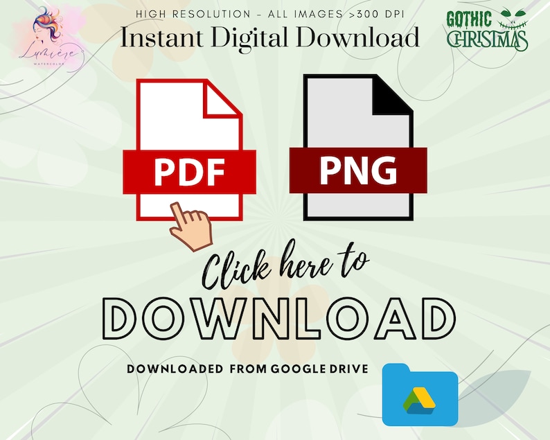 Op de afbeelding: Direct digitaal downloaden van een Gothic Christmas ontwerp in PDF- en PNG-formaat. De afbeelding toont een rood PDF-pictogram en een grijs PNG-pictogram met een hand die naar het PDF-pictogram wijst. De tekst "Klik hier om te DOWNLOADEN" staat onder de pictogrammen. De tekst "DOWNLOADED FROM GOOGLE DRIVE" staat onder de downloadtekst. Een blauw Google Drive-mapicoon staat onder de tekst.