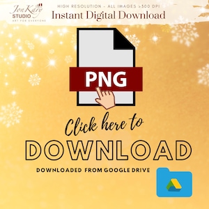 May include: A digital download graphic with a file icon, a red banner with "PNG" text, and a pointing hand. The text "Click here to DOWNLOAD" is below the file icon, with "DOWNLOADED FROM GOOGLE DRIVE" underneath. The background is gold with snowflake accents.